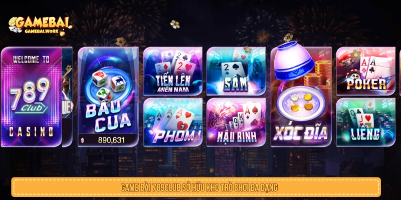 Kho trò chơi trong game bài 789Club