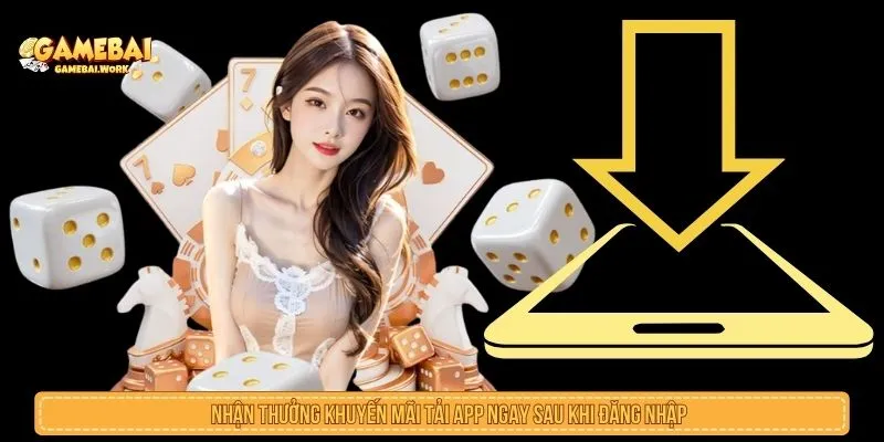 Quy trình nhận khuyến mãi tải app sau khi đăng nhập