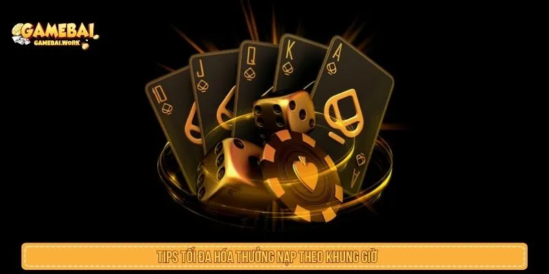 Lưu ý khi tham khảo thưởng nạp theo khung giờ